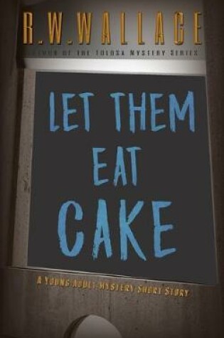 Cover of Let Them Eat Cake