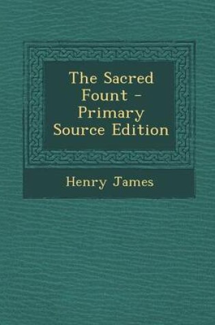 Cover of The Sacred Fount - Primary Source Edition