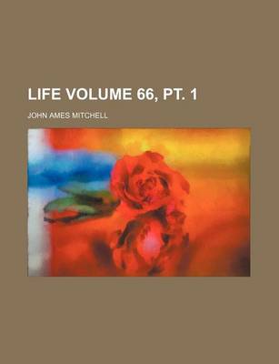 Book cover for Life Volume 66, PT. 1