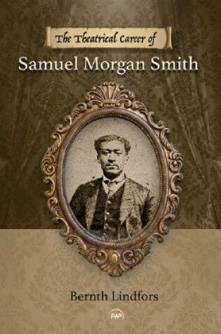 Cover of The Theatrical Career of Samuel Morgan Smith