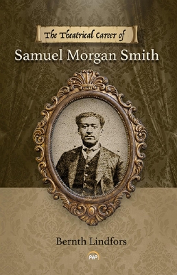 Book cover for The Theatrical Career of Samuel Morgan Smith