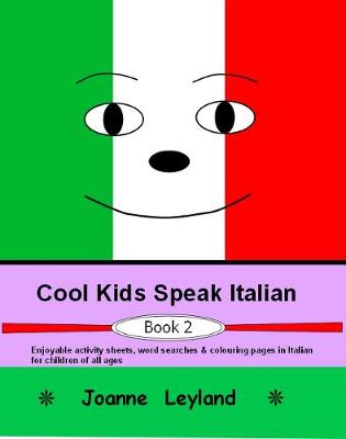 Book cover for Cool Kids Speak Italian - Book 2