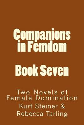 Book cover for Companions in Femdom - Book Seven