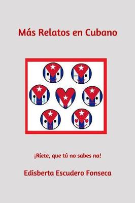 Cover of Mas Relatos en Cubano