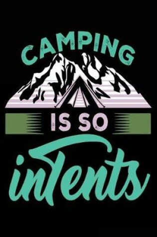 Cover of Camping Is So Intents