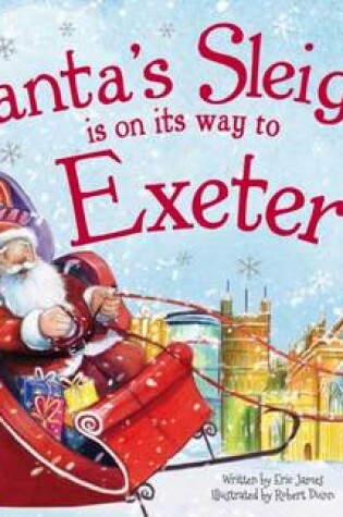 Cover of Santa's Sleigh is on its Way to Exeter