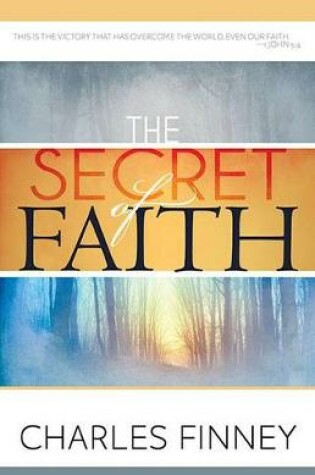 Cover of The Secret of Faith