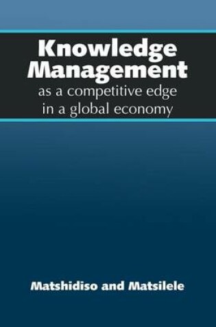 Cover of Knowledge Management as a competitive edge in a global economy