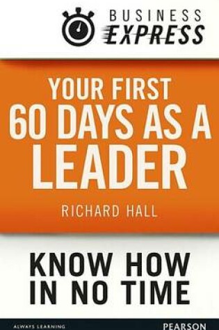 Cover of Your first 60 days as a leader