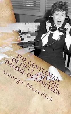 Book cover for The Gentleman of Fifty and the Damsel of Nineteen