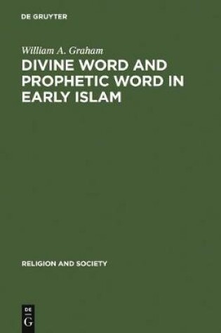 Cover of Divine Word and Prophetic Word in Early Islam