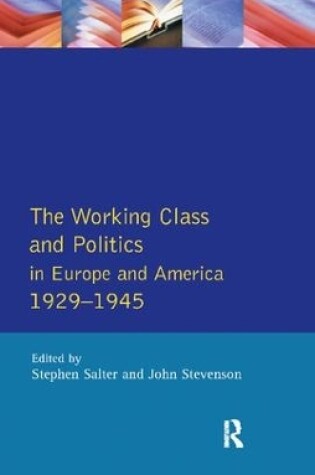 Cover of Working Class and Politics in Europe and America 1929-1945, The