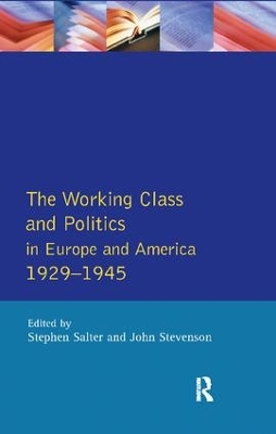 Book cover for Working Class and Politics in Europe and America 1929-1945, The