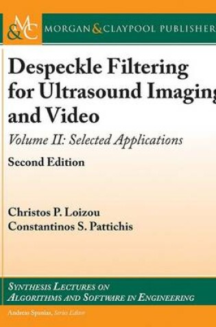 Cover of Despeckle Filtering for Ultrasound Imaging and Video, Volume II
