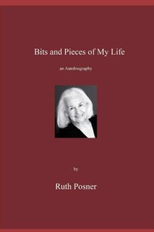 Cover of Bits and Pieces of My Life