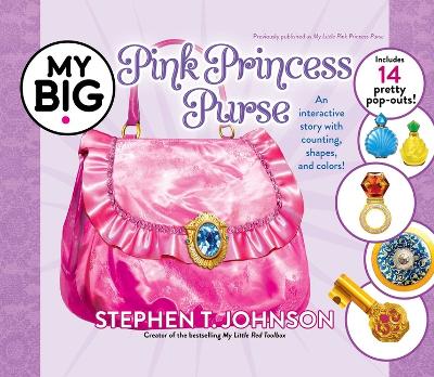 Cover of My Big Pink Princess Purse