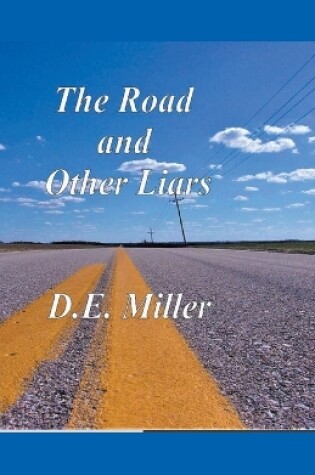 Cover of The Road and Other Liars