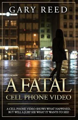 Book cover for A Fatal Cell Phone Video