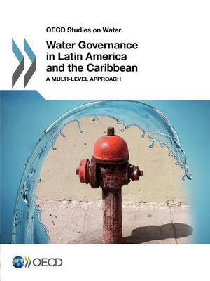 Book cover for Water governance in Latin America and the Caribbean