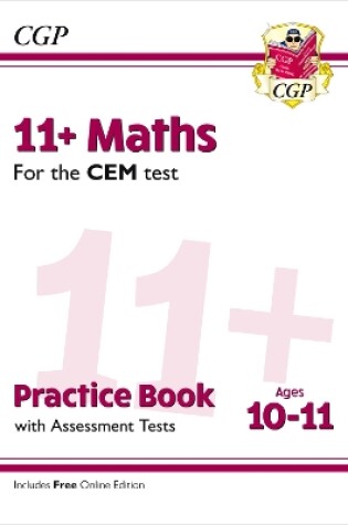 Cover of 11+ CEM Maths Practice Book & Assessment Tests - Ages 10-11 (with Online Edition)