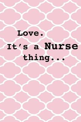 Book cover for Love. It's a Nurse Thing