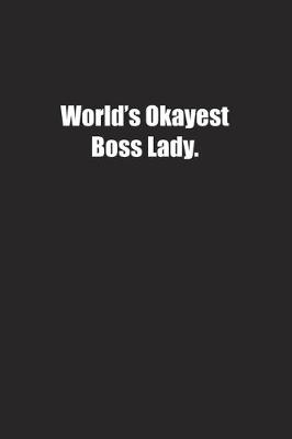 Book cover for World's Okayest Boss Lady.