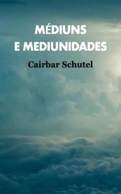 Book cover for Mediuns E Mediunidades