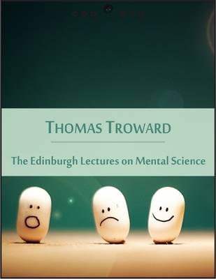 Book cover for The Edinburgh Lectures on Mental Science: Spirit and Matter, Subjective and Objective Mind, Power of Subconscious Mind (New Thought Edition - Secret Library)