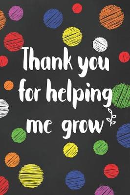 Book cover for Thank You For Helping Me Grow