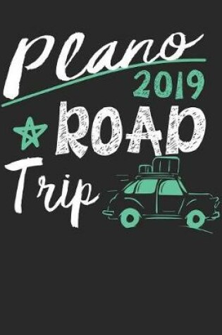 Cover of Plano Road Trip 2019