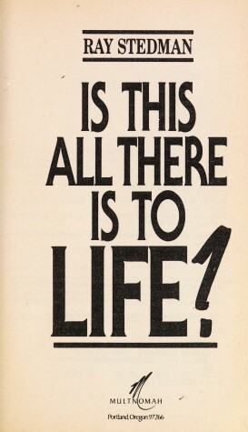 Book cover for Is This All There Is to Life?