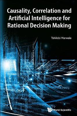 Book cover for Causality, Correlation And Artificial Intelligence For Rational Decision Making