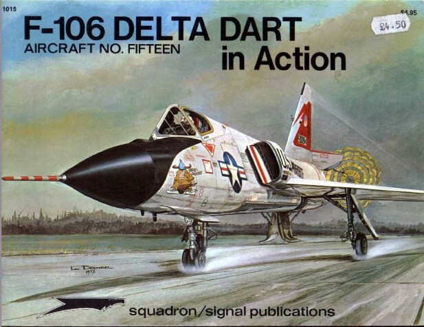 Book cover for F-106 Delta Dart in Action