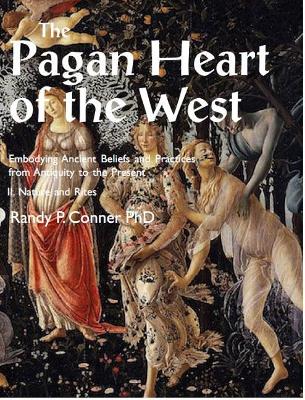Cover of Pagan Heart of the West Embodying Ancient Beliefs and Practices from Antiquity to the Present