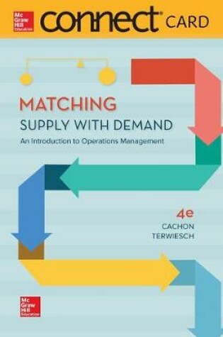 Cover of Connect Access Card for Matching Supply with Demand: An Introduction to Operations Management