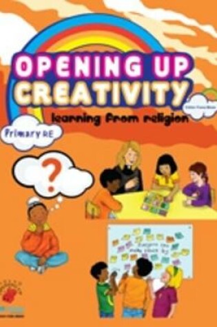 Cover of Opening Up Creativity