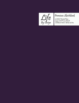 Book cover for Premium Life by Design Sketchbook Large (8 x 10 Inch) Uncoated (75 gsm) Paper, Purple Cover