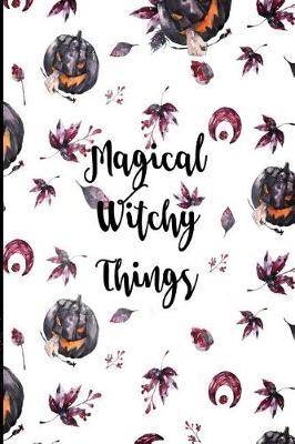 Book cover for Magical Witchy Things