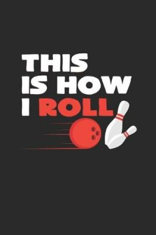 Cover of This is how I roll