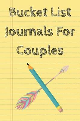 Book cover for Bucket List Journals For Couples