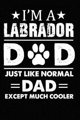 Book cover for Best Labrador Retriever Dad Ever