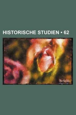 Cover of Historische Studien (62)