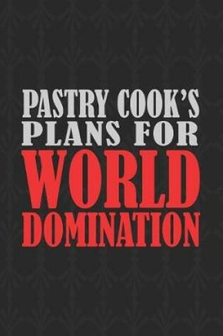 Cover of Pastry Cook's Plans For World Domination