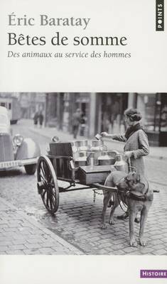 Book cover for Btes de Somme. Des Animaux Au Service Des Hommes