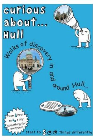 Cover of Curious About... Hull