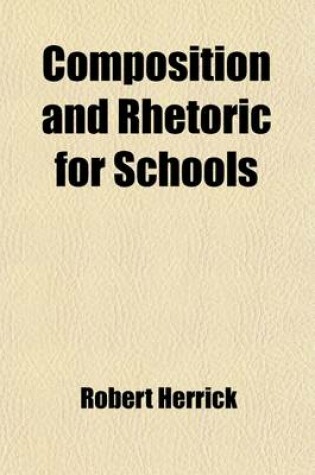 Cover of Composition and Rhetoric for Schools