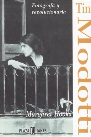 Cover of Tina Modotti - Fotografa y Revolucionaria