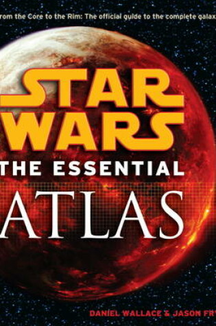 Cover of Star Wars - the Essential Atlas