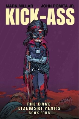 Cover of Kick-Ass: The Dave Lizewski Years Book Four