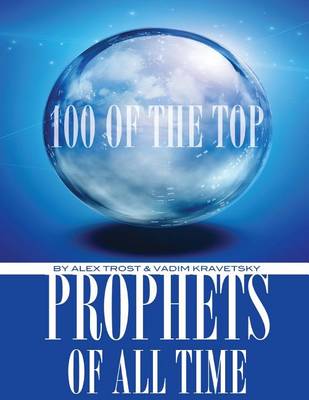 Book cover for 100 of the Top Prophets of All Time